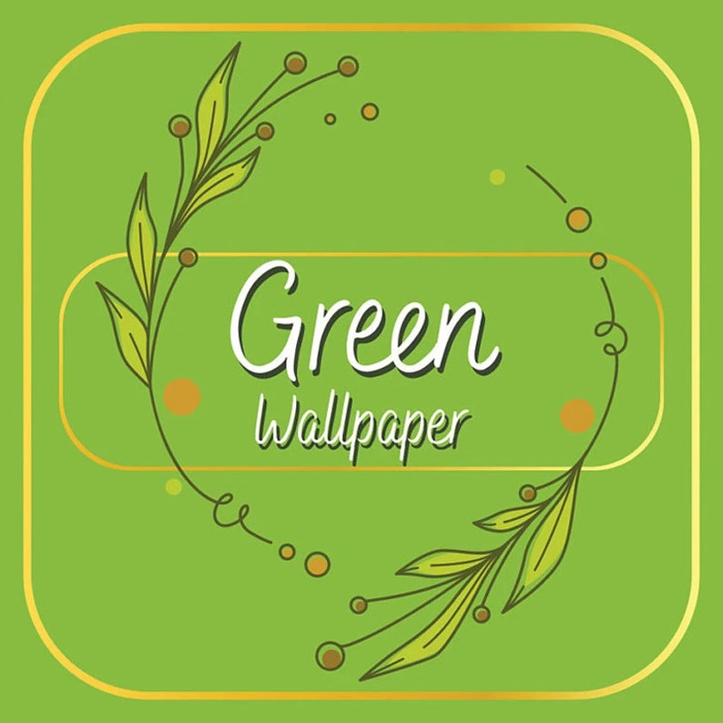 Peut inclure: Fond vert avec un cadre dor&eacute; et deux branches vertes feuillues avec des baies brunes. Le texte "Green Wallpaper" est au centre de l'image.