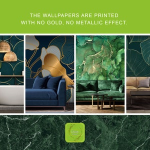 May include: Four different green and gold wallpaper designs with a couch in front of each. The text "The wallpapers are printed with no gold, no metallic effect." is at the top of the image.