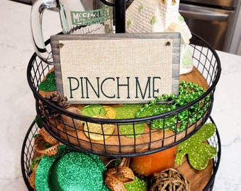 Pinch Me Sign, Funny Irish Sayings, St Patrick's Day Tiered Tray, Burlap Decor, Irish Farmhouse Tiered Tray, Mini St Patty's Wood Sign