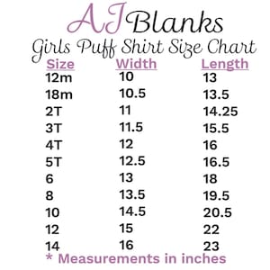 May include: Size chart for girls' puff shirts, showing measurements in inches for width and length. Sizes range from 12 months to 14.