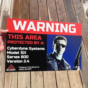 Warning T2 Security Sign / Terminator 2 / Metal Sign /T2 sign / Terminator Manufacturer Sign / Movie Fan/ Cyberdyne Systems 101
