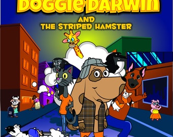 Doggie Darwin And The Striped Hamster