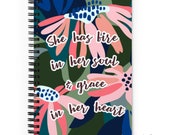 Fire in Her Soul | Grace in Her Heart | Spiral notebook