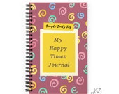 My Happy Times Journal | Simple Daily Joy | Dotted Spiral Notebook | Gratitude Gift