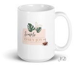 Monstera Inspired | Simple Daily Joy |  Joy of Plants Mug | Plant Lover Mug | Intentional Minimalist Design