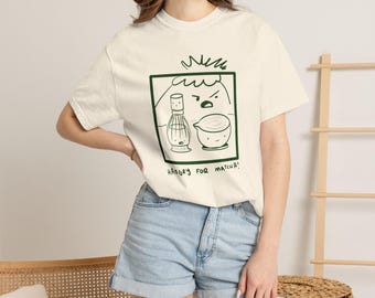 Hangry For Matcha Shirt | Funny Matcha Graphic Tee | Kawaii Matcha Lover Gift | Cute Tea Shirt | Matcha Lover Tee