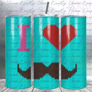 20 Unzen Becher|Knit Wie Textur|I Love Mustaches|Liebe PnG|MoustachePNG|Digitale Datei|Sublimation PNG|Sofortiger Download|Herz Png| Valentinstag