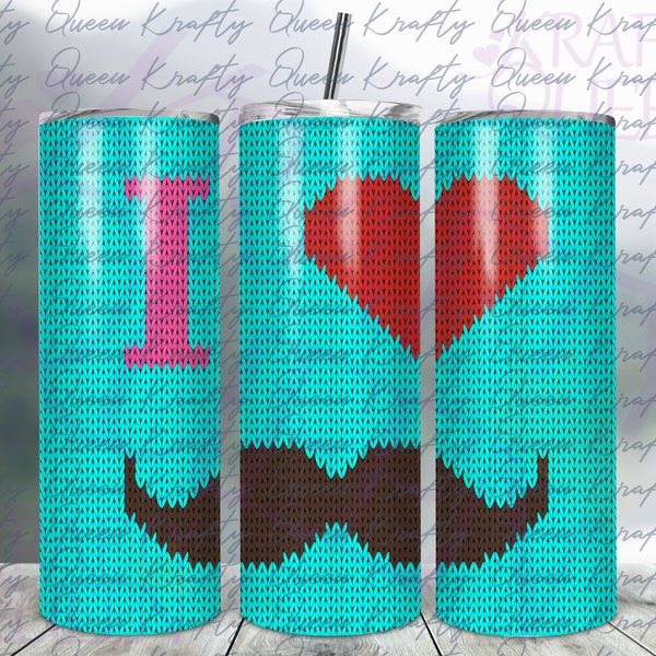 20oz Tumbler|Knit Like Texture|I Love Mustaches|Love PnG|MustachePNG|Digital File|Sublimation PNG|Instant Download|Heart Png| Valentines Day