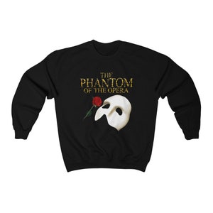 The Phantom of The Opera Famous Broadway Musical Black Sweatshirt Size S to 3XL