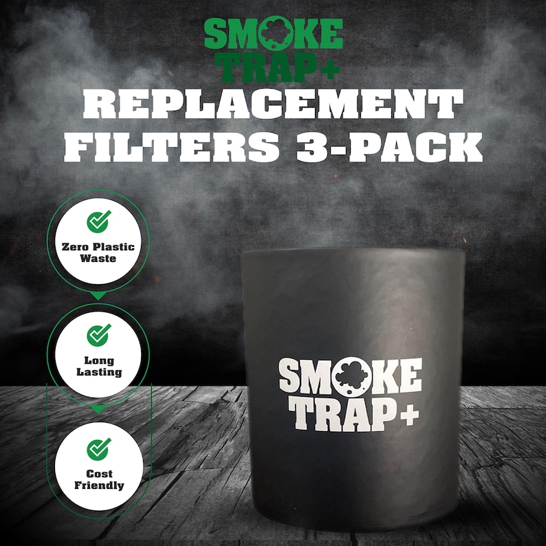 May include: A 3-pack of replacement filters for a Smoke Trap+ air purifier. The filters are black and have the Smoke Trap+ logo on them. The image also includes three green checkmarks with text describing the filters as zero plastic waste, long lasting, and cost friendly.