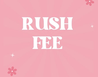 Rush fee and upgrades