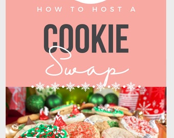 Essential Guide to Hosting a Cookie Swap-Everything You Need to Host a Cookie Swap