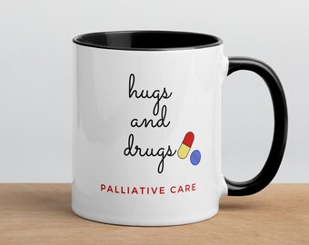Hugs and Drugs Palliative Care Mug, Colorful Rim Coffee Cup