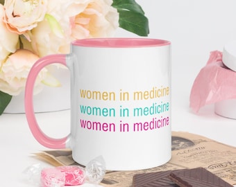Women in Medicine Mug | Doctor Mug | Female MD Coffee Mug | Woman Doctor Gift | Gift for Female Doctor | Female MD Grad Gift | Woman MD