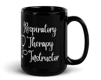 Respiratory Therapy Instructor, Respiratory Therapy Teacher, Respiratory Therapy Instructor Gift, Respiratory Therapy Mug, RT Instructor Mug
