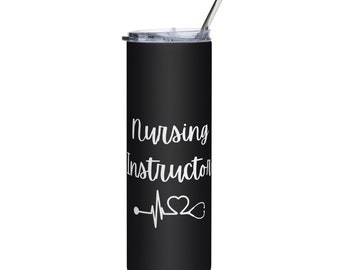 Nursing Instructor Tumbler, Nursing Instructor Gift, Nurse Educator Tumbler, Nurse Educator, Nursing Instructor, Best Nursing Instructor