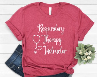 Respiratory Therapy Instructor Shirt, Respiratory Therapy Teacher, Respiratory Therapy Tshirt Gift, Respiratory Therapy Student, RT Gift