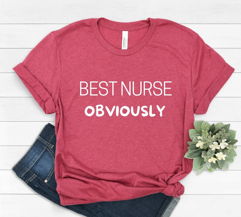 May include: A red t-shirt with the text "BEST NURSE OBVIOUSLY" in white.