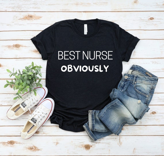 Best Nurse T-Shirt, Funny Nurse Shirt, Funny Nurse Tee, Funny Nurse T-Shirt, Nurse Shirt, Nurse Tee, Nurse Gift, Funny Nurse Gift, Nurse