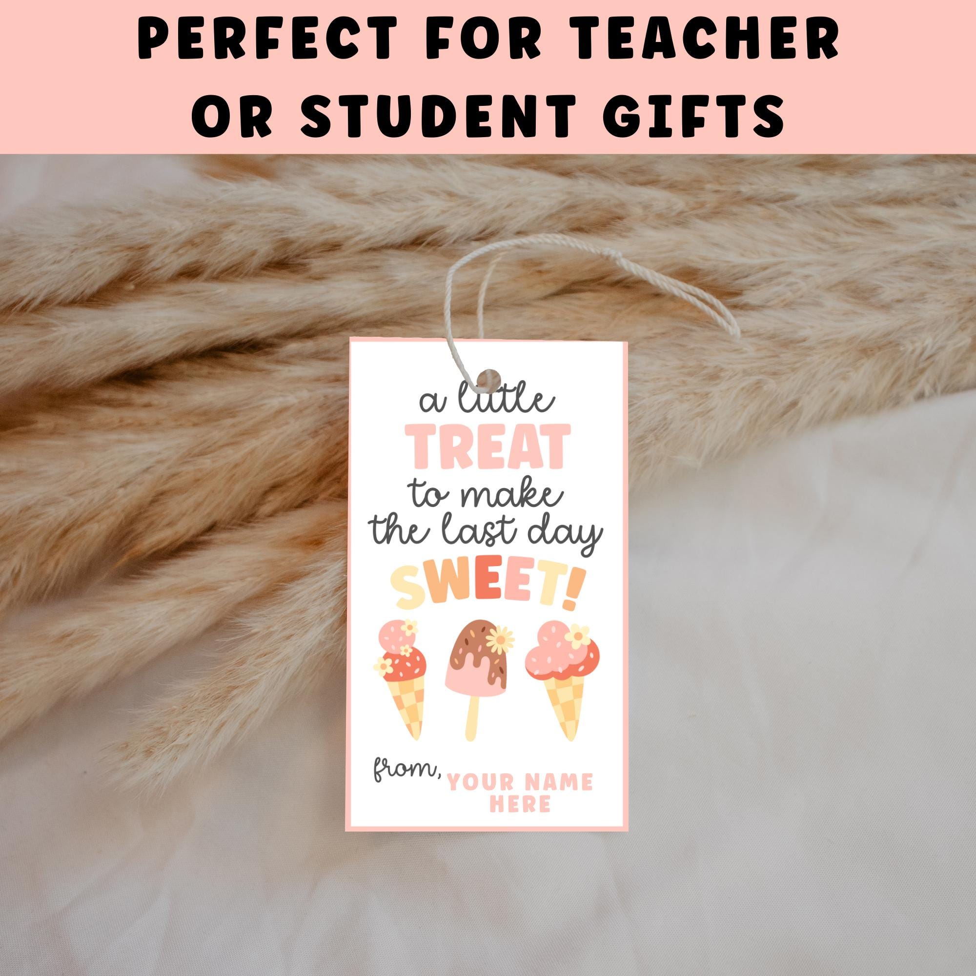 Last Day of School Gift Tags | Editable and Printable Teacher Gift Tag ...