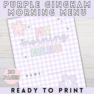 May include: Printable 20-page "My Morning Menu" planner with a purple gingham background. The planner features a cute flower design and the text "Ready to Print".