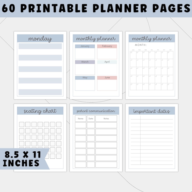 May include: A collection of six printable planner pages. The pages include a "monday" page, two "monthly planner" pages, a "seating chart", a "parent communication" page, and an "important dates" page. The pages are 8.5 x 11 inches.