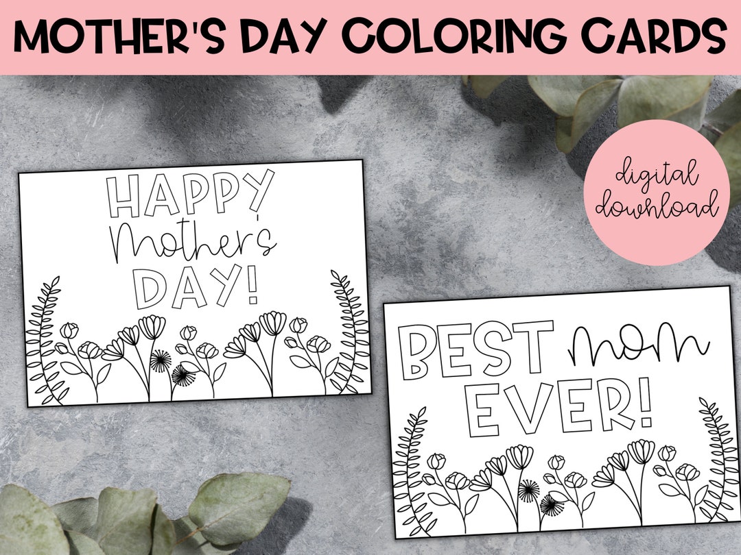 Mother's Day Coloring Cards | Printable Mothers Day Cards, Mothers Day