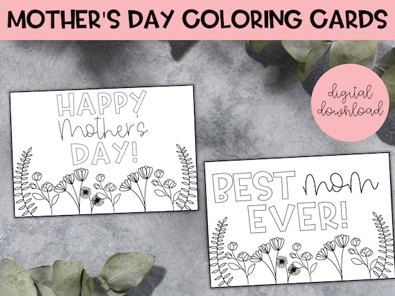 Mother's Day Coloring Cards | Printable Mothers Day Cards, Mothers Day Cards to Color, Mothers Day Gift, Coloring Page, Gift for Mom, Kids