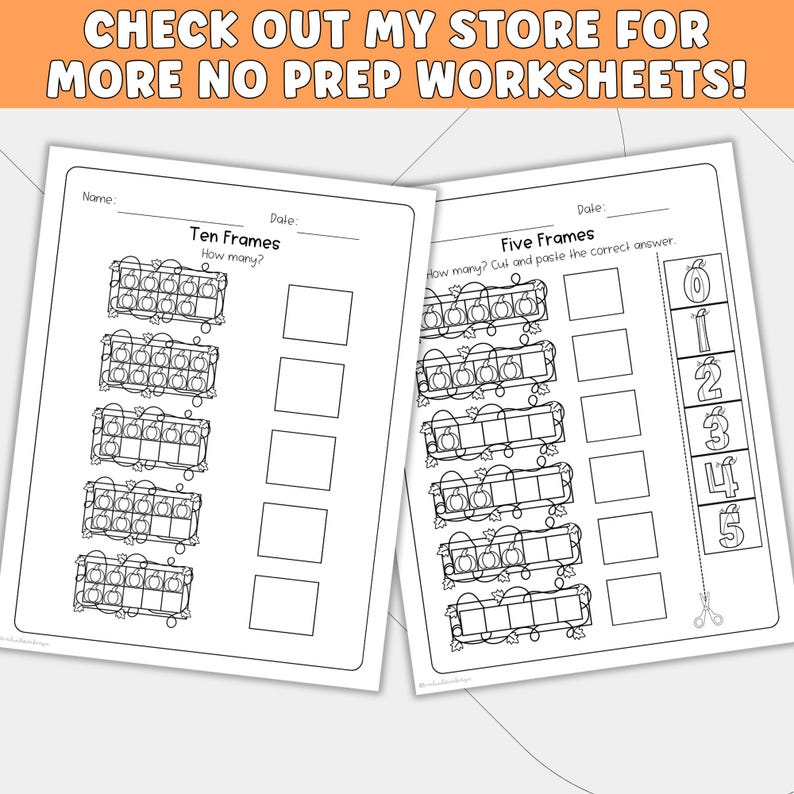 May include: Two educational worksheets featuring black and white line art of pumpkins in ten frames and five frames. The text includes 'Ten Frames', 'Five Frames', 'How many?', 'Name:', 'Date:', and 'Cut and paste the correct answer'.