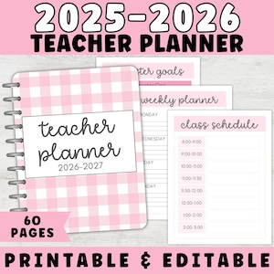 May include: A 60-page printable and editable teacher planner for 2025-2026 and 2026-2027. The cover features a pink and white gingham pattern with the text teacher planner 2026-2027. Interior pages include sections for semester goals, weekly planner, and class schedule.