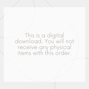 May include: Text on a white background within a rectangle. The text reads: "This is a digital download. You will not receive any physical items with this order."