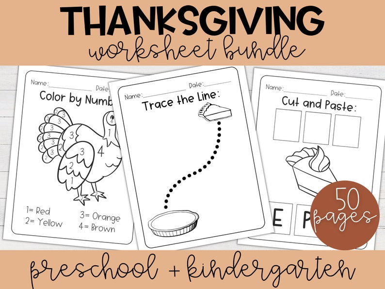 May include: A Thanksgiving worksheet bundle for preschool and kindergarten. The bundle includes 50 pages of worksheets with activities such as color by number, trace the line, and cut and paste. The worksheets feature Thanksgiving themes such as turkeys, pies, and pumpkins.