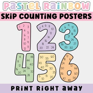 May include: Pastel Rainbow skip counting posters featuring the numbers 1 through 6, each in a different color. Each number is filled with its skip counting sequence. The text "PRINT RIGHT away" is at the bottom.