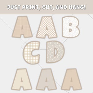 Op de afbeelding: Een verzameling decoratieve letters in verschillende patronen en tinten beige, waaronder ruitjes, stippen en bloemmotieven. De tekst "JUST PRINT, CUT, AND HANG!" staat bovenaan. Ideaal voor knutsel- en woondecoratieprojecten.