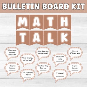 May include: A bulletin board kit with the text "BULLETIN BOARD KIT" at the top. The kit includes pennant banners spelling "MATH TALK" and speech bubble cutouts with prompts like "Why are our answers different?" and "I disagree because".
