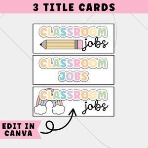 Puede incluir: Tres tarjetas de t&iacute;tulo con el texto "CLASSROOM JOBS" en colores pastel. Una tarjeta presenta un l&aacute;piz, otra no tiene ning&uacute;n gr&aacute;fico y la tercera tiene un arco&iacute;ris. Tambi&eacute;n est&aacute;n presentes las palabras "3 TITLE CARDS" y "EDIT IN CANVA".