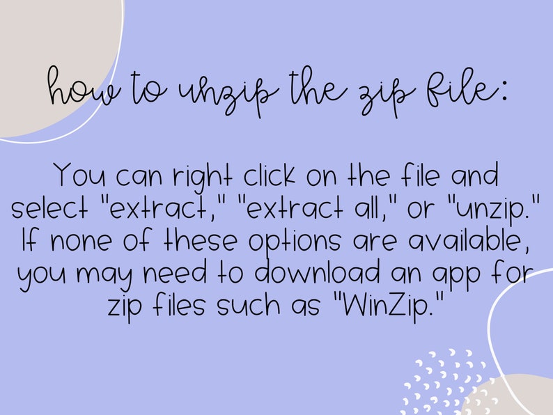 May include: Purple background with white text explaining how to unzip a zip file. The text says: "how to unzip the zip file: You can right click on the file and select "extract," "extract all," or "unzip." If none of these options are available, you may need to download an app for zip files such as "WinZip."