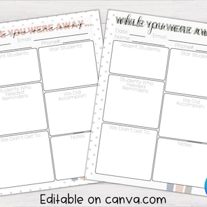 May include: Printable "While You Were Away" checklist for teachers. The checklist includes sections for absent students, star students, students who needed reminders, what was accomplished, and what wasn't completed. There are also sections for notes and phone numbers.
