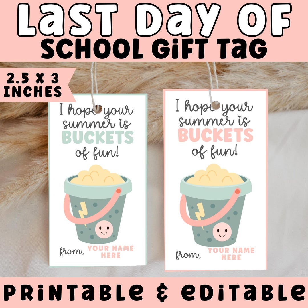 Last Day of School Gift Tags | Editable and Printable Teacher Gift Tag ...