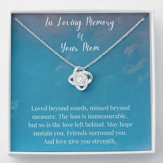 Love Knot in Loving Memory of Your Mom 