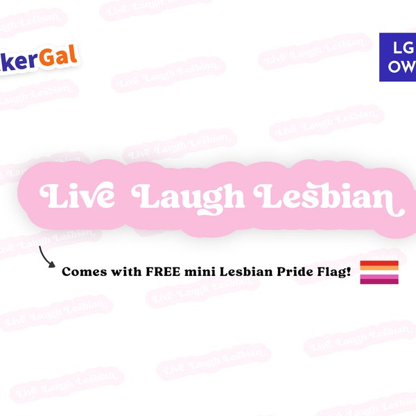 Live Laugh Lesbian Vinyl Sticker +FREE mini Lesbian Pride Flag | Lesbian Owned LGBTQ Shop | Pride Hydroflask Stickers, Pride Decals