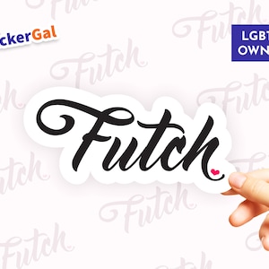 Lesbian Pride Sticker for the Feminine Butch &quot;Futch&quot; LGBTQ+ Pride Sticker | Butch-Femme | LGBTQ+ Owned Sticker Shop | High Quality 5+ Years