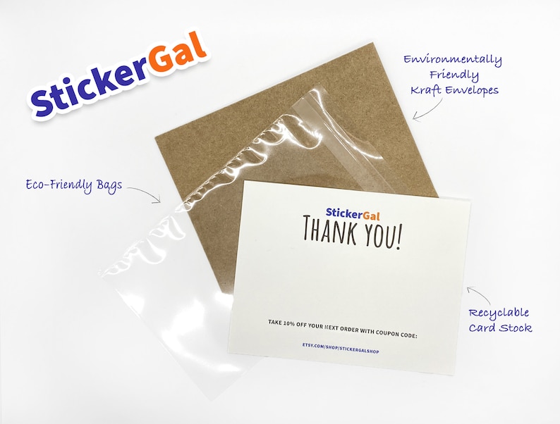 May include: A white card with "THANK YOU!" printed in black, alongside a brown kraft envelope and a clear eco-friendly bag. The image also includes the "StickerGal" logo and text indicating recyclable card stock and environmentally friendly kraft envelopes.