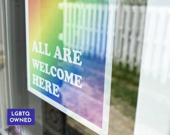 All Are Welcome Here Reusable Safe Space Window Cling | Durable, Laminated, Reusable, and Removable | For Business or Home | Front-Adhesive