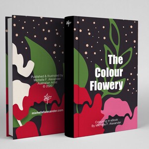 Może przedstawiać: Okładka e-booka zatytułowanego "The Colour Flowery" autorstwa Michelle F. Alexander. Okładka przedstawia kolorowy, abstrakcyjny wzór kwiatowy z czerwonymi, różowymi, zielonymi i białymi kwiatami na czarnym tle z białymi kropkami.