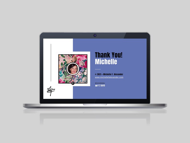 Op de afbeelding: Een laptopscherm met een bedankbericht met de naam Michelle. De achtergrond is lichtblauw. In de linkerbovenhoek staat een bloemige afbeelding met een vrouwengezicht in het midden. De tekst "Thank You! Michelle" staat in zwarte letters. De tekst "&copy; 2021 - Michelle F. Alexander" staat in zwarte letters. De tekst "www.michellealexander.com" staat in zwarte letters. In de rechterbenedenhoek staan sociale media-pictogrammen.
