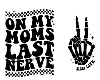 SVG de "El último nervio de mi madre", diseño retro divertido para niños (descarga digital)