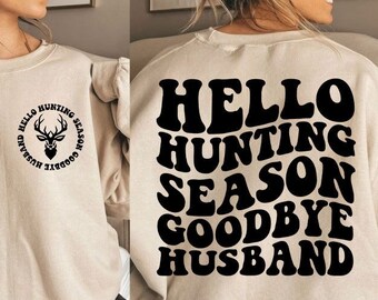 Funny Hunting Season SVG, Goodbye Husband Design (Digital Download)