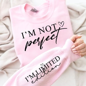 I&#39;m Not Perfect I&#39;m Limited Edition SVG PNG, Love Yourself Svg, Boho Inspirational Sleeve Shirt Svg, Boho Quotes Svg, You Matter Svg