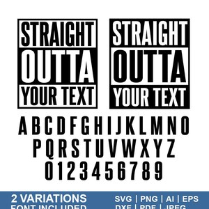 Straight Outta SVG, Straight Outta Template, Straight Outta Compton svg,  Straight Outta Your Text SVG, Straight Outta png,